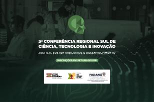 Inscrições para Conferência Regional de Ciência, Tecnologia e Inovação terminam na quarta