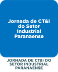 Jornada de CT&I Setor Industrial Paranaense