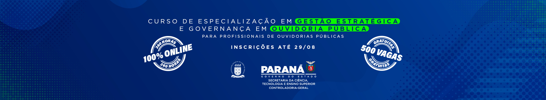 Curso de Especialização em Gestão Estratégica e Governança em Ouvidoria Pública