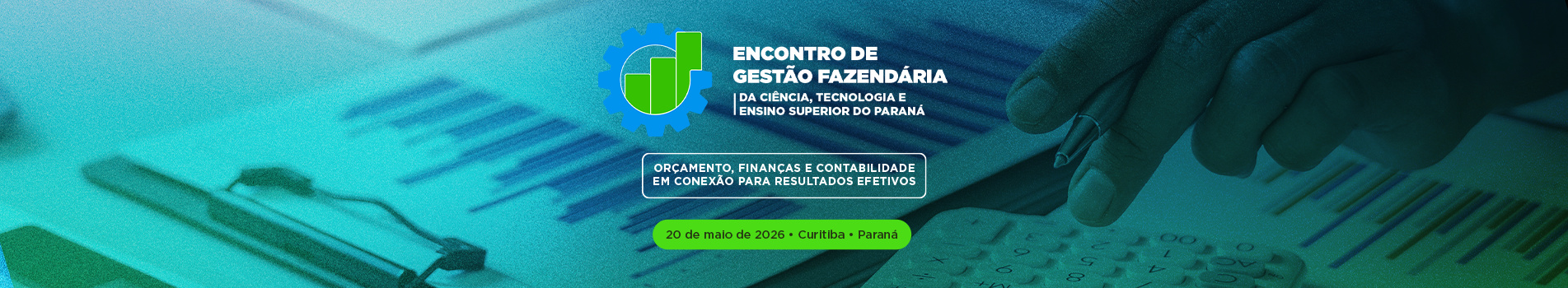 Encontro de Gestão Fazendária da Ciência, Tecnologia e Ensino Superior do Paraná