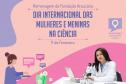 Dia Mundial da Mulher na Ciência: cientistas paranenses destacam desafios e conquistas