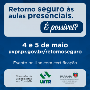 “Retorno seguro às aulas presenciais. É possível?”.