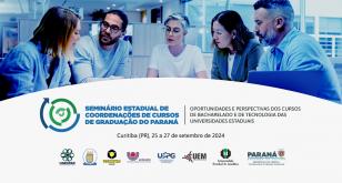 Seminário Estadual de Coordenações de Cursos de Graduação do Paraná