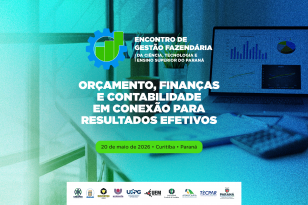 Encontro de Gestão Fazendária da Ciência, Tecnologia e Ensino Superior do Paraná
