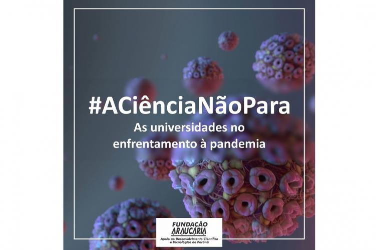 Fundação Araucária participa de chamada do CNPq para apoiar pesquisas sobre a COVID-19