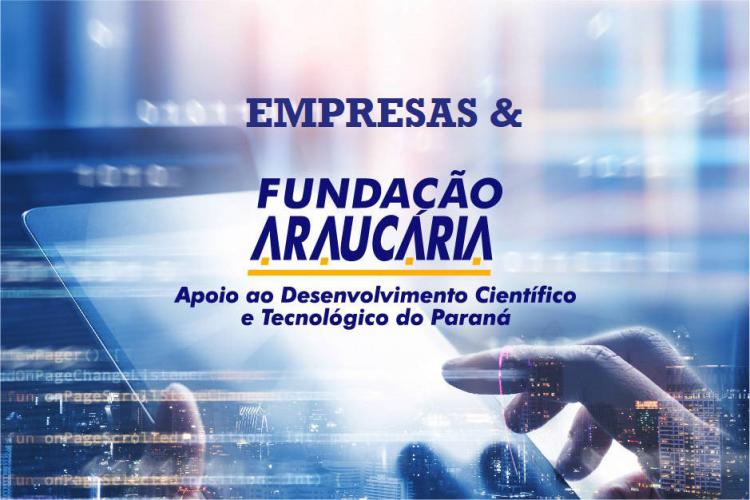 Parceiros da iniciativa privada investem R$ 3 milhões em projetos da Fundação Araucária