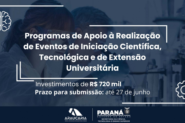 Editais da Fundação Araucária para incentivar eventos científicos ainda estão abertos