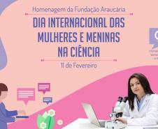 Dia Mundial da Mulher na Ciência: cientistas paranenses destacam desafios e conquistas