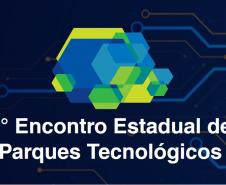 Governo promove 5º encontro de Parques Tecnológicos do Paraná