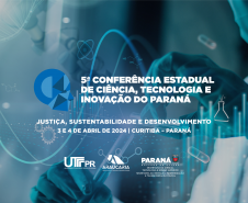 5ª Conferência Estadual de Ciência, Tecnologia e Inovação do Paraná