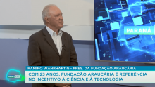 Com 23 anos, Fundação Araucária é referência no incentivo à ciência e à tecnologia