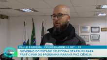 Governo do Estado seleciona startups para participar do Programa Paraná Faz Ciência.mp4