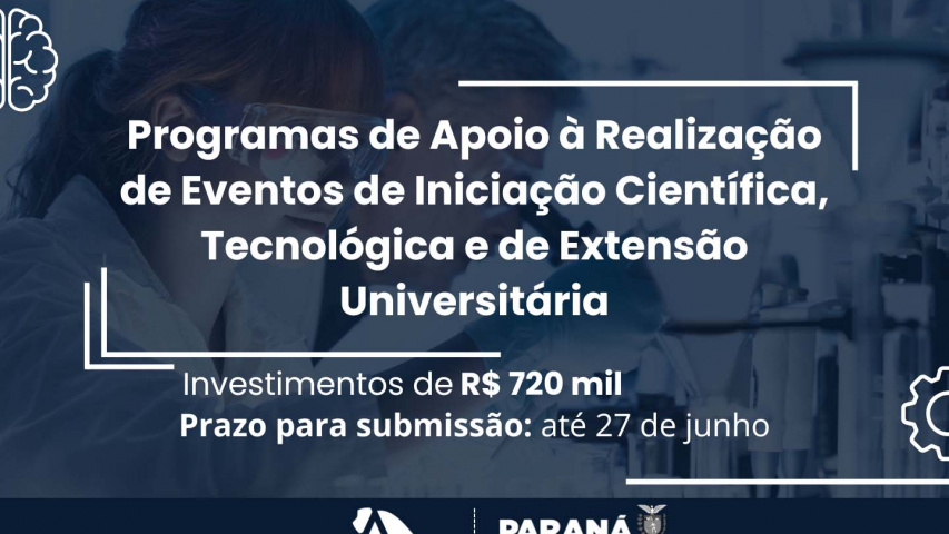 Editais da Fundação Araucária para incentivar eventos científicos ainda estão abertos