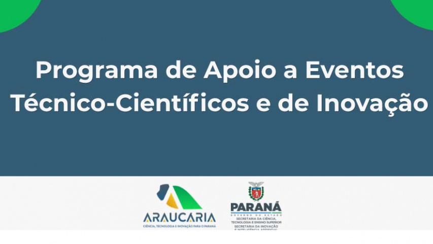 Fundação Araucária lança chamada de R$ 4,2 milhões para eventos científicos e de inovação